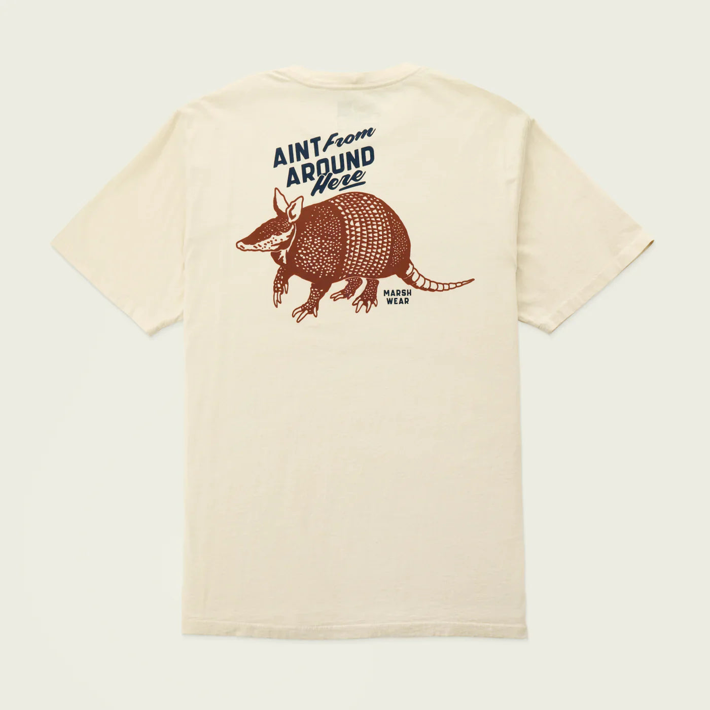 Ain't From Around Here Tee