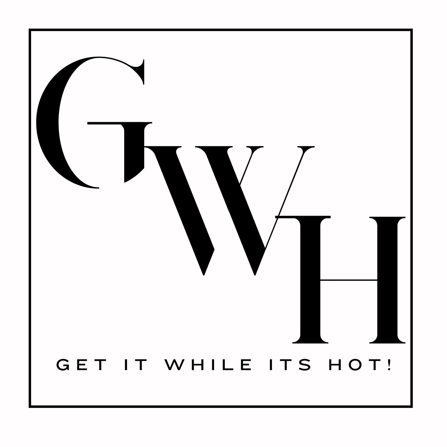 Get It While Its Hot